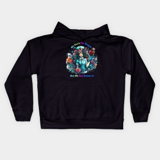 Can't Fix Stupid: The Ethereal Nurse Kids Hoodie